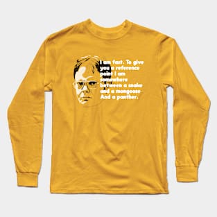 Dwight is Fast Long Sleeve T-Shirt